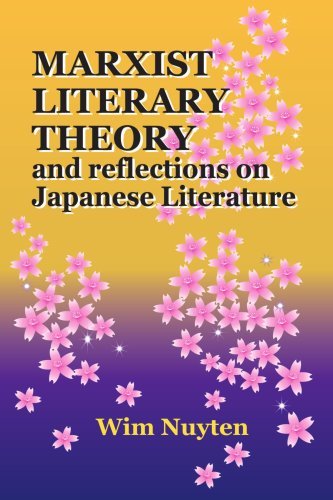 Cover for Wim Nuyten · Marxist Literary Theory and Reflections on Japanese Literature (Paperback Book) (2006)