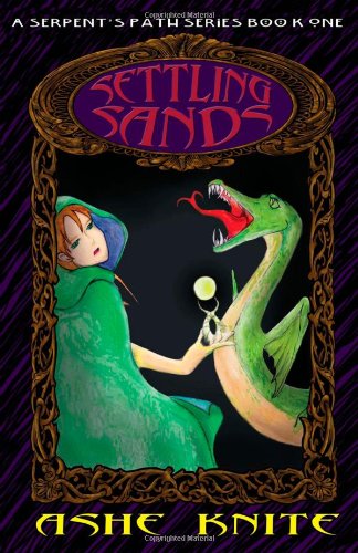 Cover for Ashe Knite · Settling Sands: a Serpent's Path Series Book One (Paperback Book) (2008)