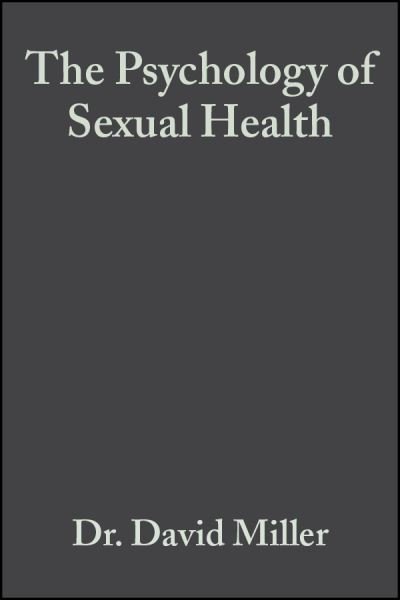 Cover for D Miller · The Psychology of Sexual Health (Gebundenes Buch) (2001)