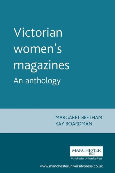 Cover for Margaret Beetham · Victorian Women's Magazines: An Anthology (Paperback Book) (2001)