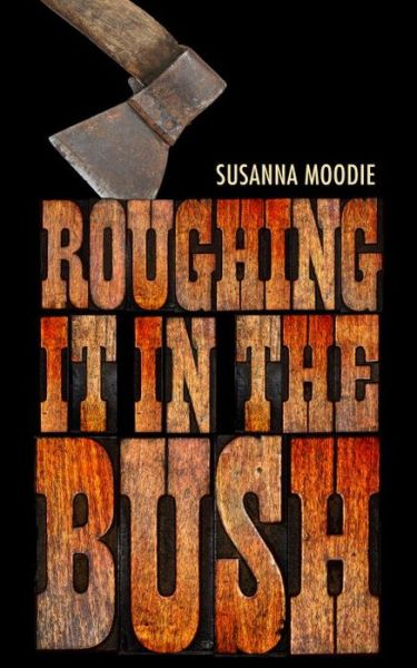 Cover for Susanna Moodie · Roughing It in the Bush Penguin Modern Classics Edition (Paperback Book) (2017)