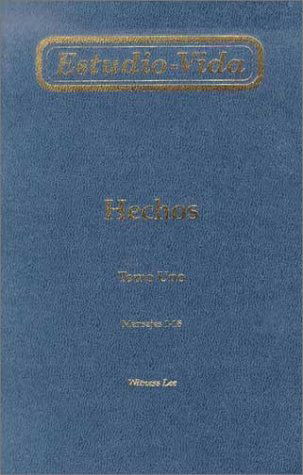 Cover for Witness Lee · Estudio-vida De Hechos: Tomo Uno Mensajes 1-18 = Life-study of Acts (Paperback Book) [Spanish edition] (2000)