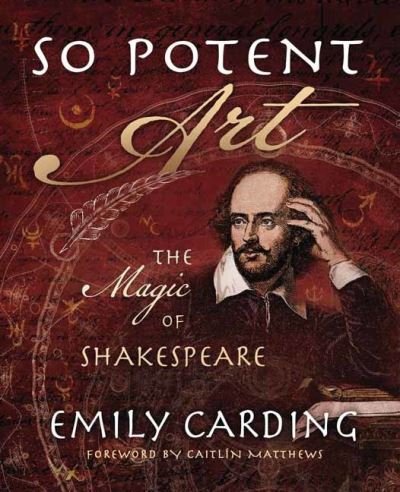 Cover for Emily Carding · So Potent Art: The Magic of Shakespeare (Paperback Book) (2021)