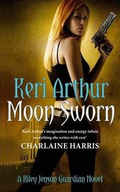 Cover for Keri Arthur · Moon Sworn: Number 9 in series - Riley Jenson Guardian (Paperback Book) (2011)