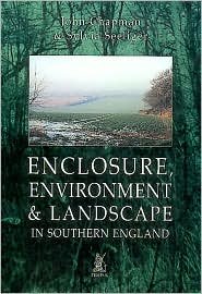 Cover for John Chapman · Enclosure, Environment &amp; Landscape in Southern England (Paperback Book) (2001)