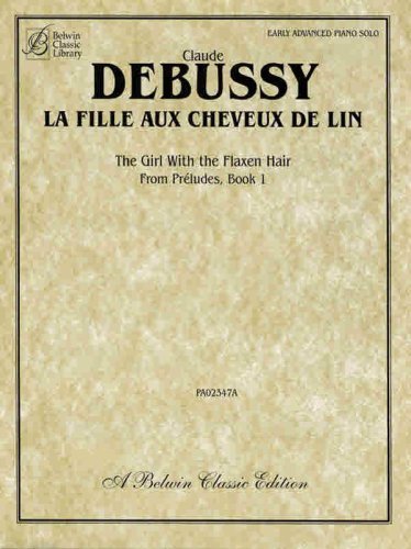 Cover for Claude Debussy · La Fille Aux Cheveux De Lin (The Girl with the Flaxen Hair) (Sheet) (Belwin Classic Edition) (Sheet music) [Belwin Classic, Bilingual edition] (2003)