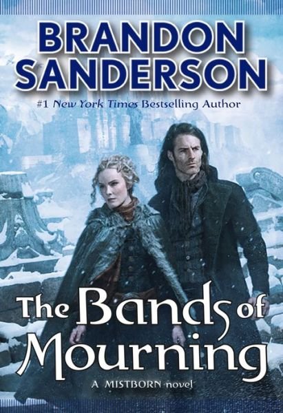 Cover for Brandon Sanderson · The Bands of Mourning: A Mistborn Novel - Mistborn (Paperback Book) (2016)