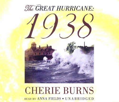 The Great Hurricane 1938 [unabridged] - TBA (Narrator) Cherie Burns - Audiolivros - Blackstone Audiobooks - 9780786177790 - 1 de setembro de 2005