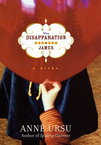 Cover for Anne Ursu · The Disapparation of James (Hardcover Book) (2003)