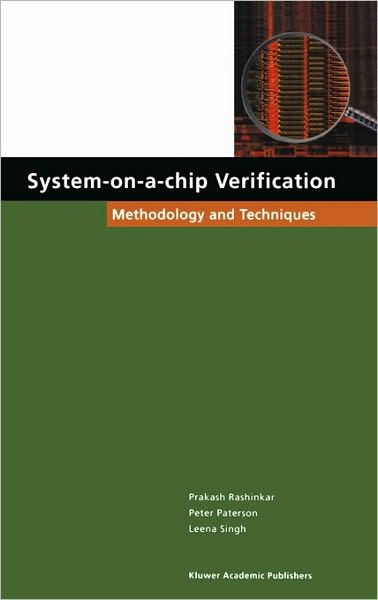 System-on-a-Chip Verification: Methodology and Techniques - Prakash Rashinkar - Books - Springer - 9780792372790 - December 31, 2000