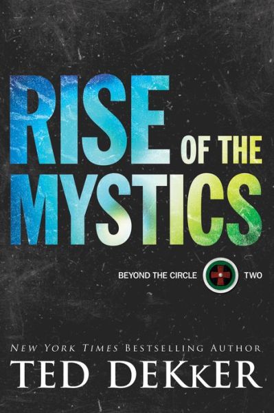 Cover for Ted Dekker · Rise of the Mystics (Hardcover Book) (2018)