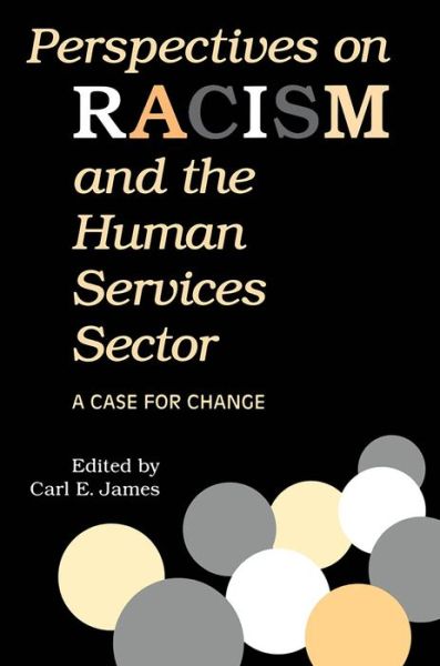 Cover for Carl E. James · Perspectives on Racism and the Human Services Sector: A Case for Change (Paperback Book) (1996)