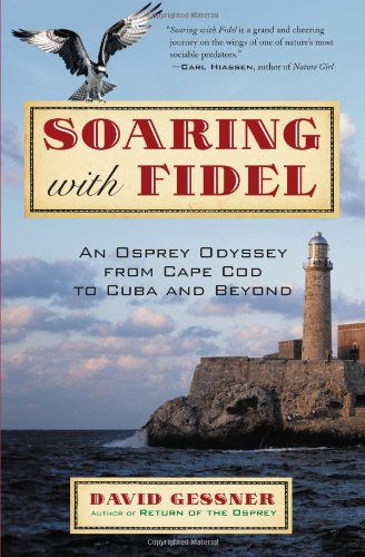 Cover for David Gessner · Soaring With Fidel (Paperback Book) (2008)