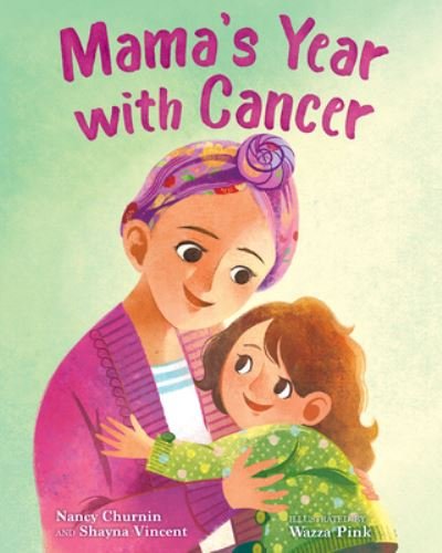 Cover for Nancy Churnin · Mama's Year with Cancer (Book) (2023)