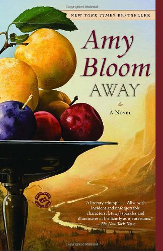 Cover for Amy Bloom · Away: a Novel (Paperback Book) [Reprint edition] (2008)