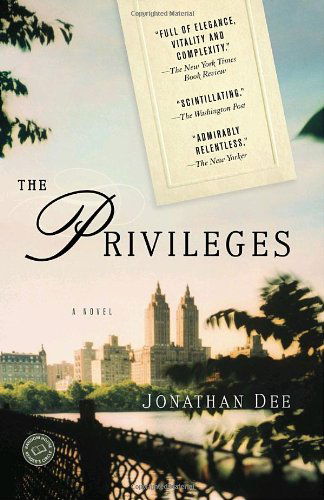 Cover for Jonathan Dee · The Privileges: a Novel (Random House Reader's Circle) (Pocketbok) (2010)