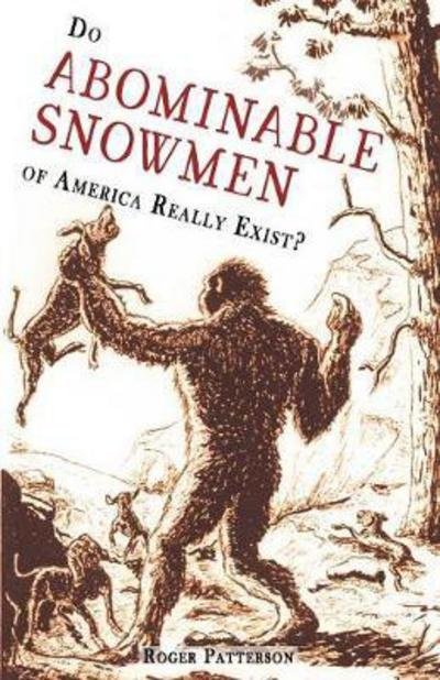 Cover for Roger Patterson · Do Abominable Snowmen of America Really Exist? (Pocketbok) (2018)