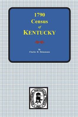 Cover for Charles B. Heinemann · &quot;First Census&quot; Of Kentucky 1790 (Hardcover Book) (2013)