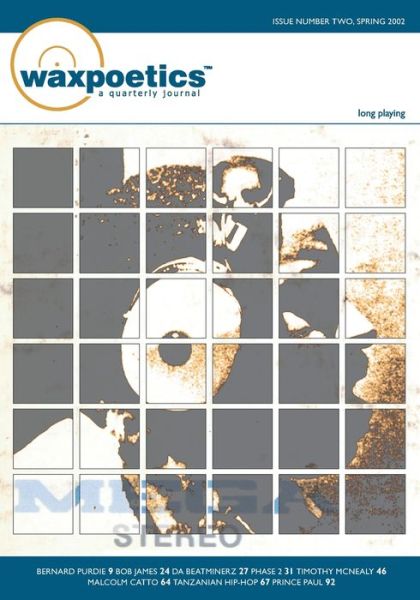 Wax Poetics Issue 2 (Paperback Reprint) - Wax Poetics Writers - Books - Wax Poetics Books - 9780999212790 - March 4, 2020