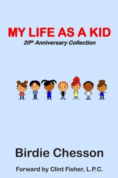 Cover for Birdie Chesson · My Life As a Kid - Talk to Me Series : 20th Year Anniversary Collection (Paperback Book) (2018)