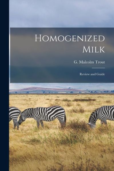 Cover for G Malcolm (George Malcolm) 1 Trout · Homogenized Milk; Review and Guide (Paperback Book) (2021)