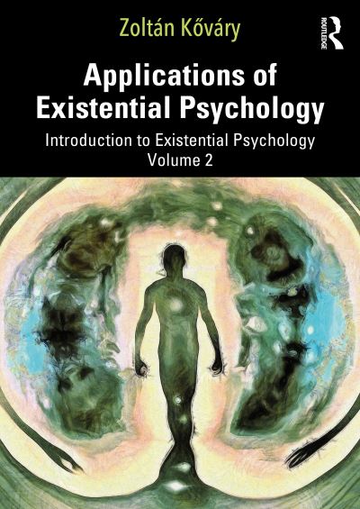 Cover for Zoltan Kovary · Applications of Existential Psychology: Introduction to Existential Psychology Volume 2 (Paperback Book) (2024)