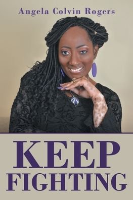 Cover for Angela Colvin Rogers · Keep Fighting (Paperback Book) (2019)