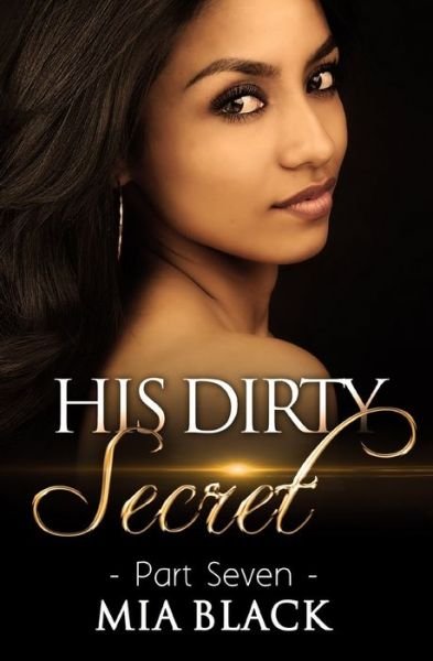 Cover for Mia Black · His Dirty Secret 7 (Paperback Book) (2019)