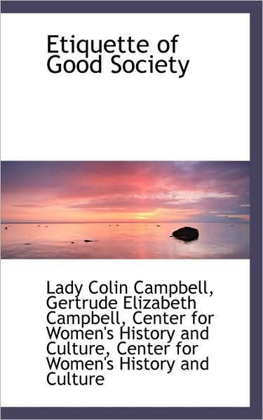 Cover for Lady Colin Campbell · Etiquette of Good Society (Paperback Book) (2009)