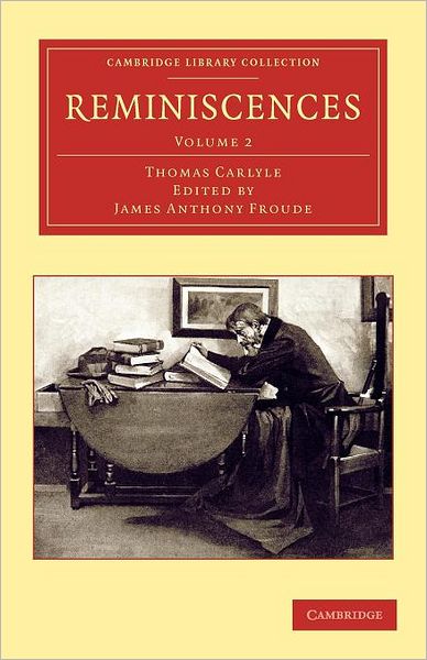 Cover for Thomas Carlyle · Reminiscences - Reminiscences 2 Volume Set (Taschenbuch) (2012)