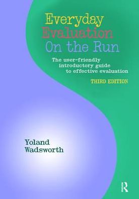 Cover for Yoland Wadsworth · Everyday Evaluation on the Run (Inbunden Bok) [3 New edition] (2017)