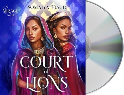 Cover for Somaiya Daud · Court of Lions A Mirage Novel (CD) (2020)