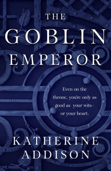 Cover for Katherine Addison · The Goblin Emperor - The Chronicles of Osreth (Paperback Book) (2019)