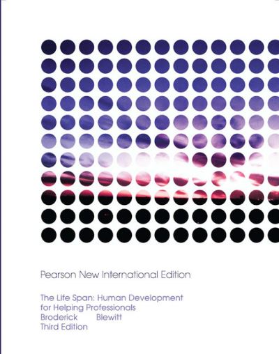 Life Span, The: Human Development for Helping Professionals: Pearson New International Edition - Patricia Broderick - Books - Pearson Education Limited - 9781292024790 - July 23, 2013