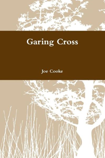 Cover for Joe Cooke · Garing Cross (Paperback Book) (2014)