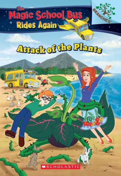 Cover for Annmarie Anderson · The Attack of the Plants (The Magic School Bus Rides Again #5) - The Magic School Bus Rides Again (Paperback Book) (2018)