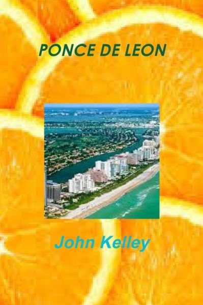 Cover for John Kelley · Ponce De Leon (Paperback Book) (2016)
