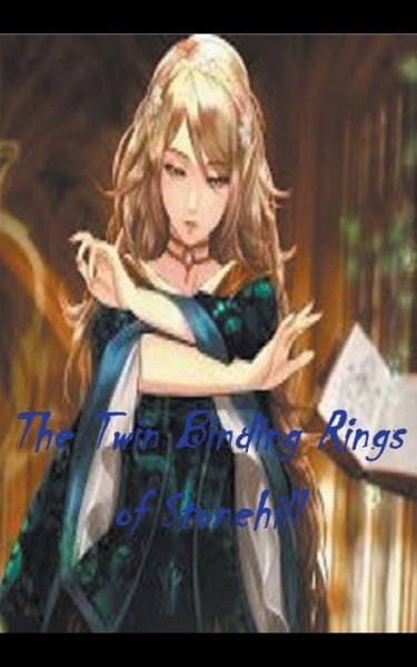 Cover for William Stone Greenhill · The Twin Binding Rings of Stonehill (Paperback Book) (2021)