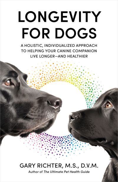 Cover for Gary Richter · Longevity for Dogs (Book) (2023)
