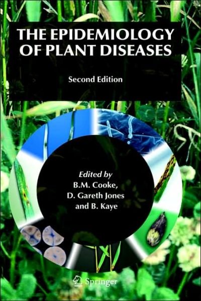 Cover for B M Cooke · The Epidemiology of Plant Diseases (Innbunden bok) [2nd ed. 2006 edition] (2006)