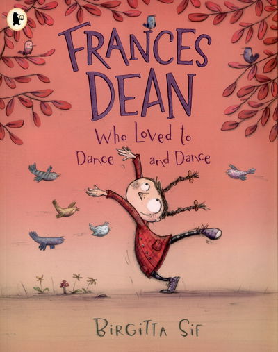 Cover for Birgitta Sif · Frances Dean Who Loved to Dance and Dance (Paperback Book) (2015)