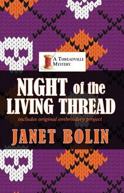 Cover for Janet Bolin · Night of the Living Thread (Paperback Book) (2015)