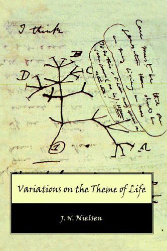 Cover for J. N. Nielsen · Variations on the Theme of Life (Hardcover Book) (2006)