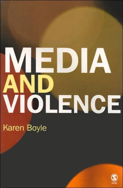 Cover for Karen Boyle · Media and Violence: Gendering the Debates (Paperback Book) (2005)