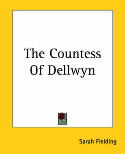 Cover for Sarah Fielding · The Countess of Dellwyn (Paperback Book) (2004)