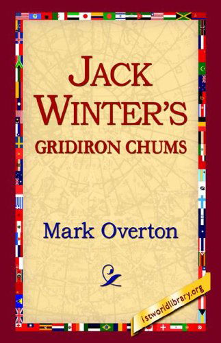 Cover for Mark Overton · Jack Winters' Gridiron Chums (Inbunden Bok) (2006)