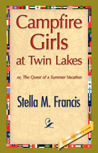 Cover for Stella M. Francis · Campfire Girls at Twin Lakes (Hardcover Book) (2007)