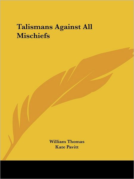 Cover for Kate Pavitt · Talismans Against All Mischiefs (Paperback Book) (2005)