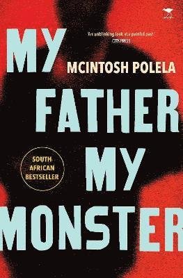 Cover for McIntosh Polela · My Father, My Monster (Paperback Book) (2011)