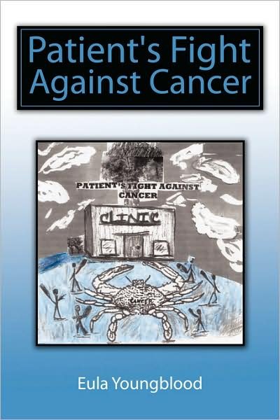 Cover for Eula Youngblood · Patient's Fight Against Cancer (Paperback Bog) (2008)
